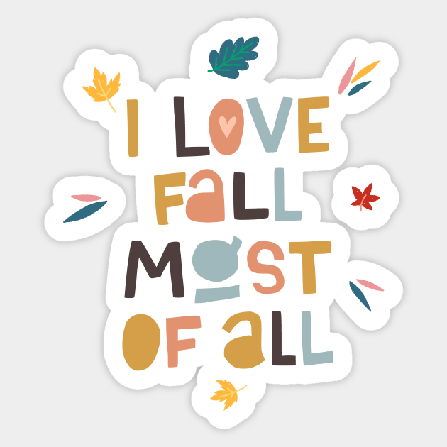 I Love Fall Most Of All Sticker by TashaNatasha